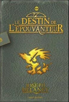 Tome 8: Le Destin de l'épouvanteur